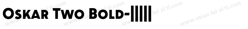 Oskar Two Bold字体转换